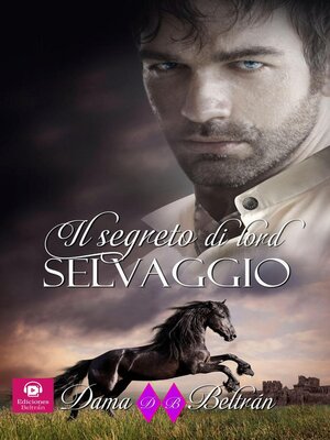 cover image of Il segreto di lord Selvaggio